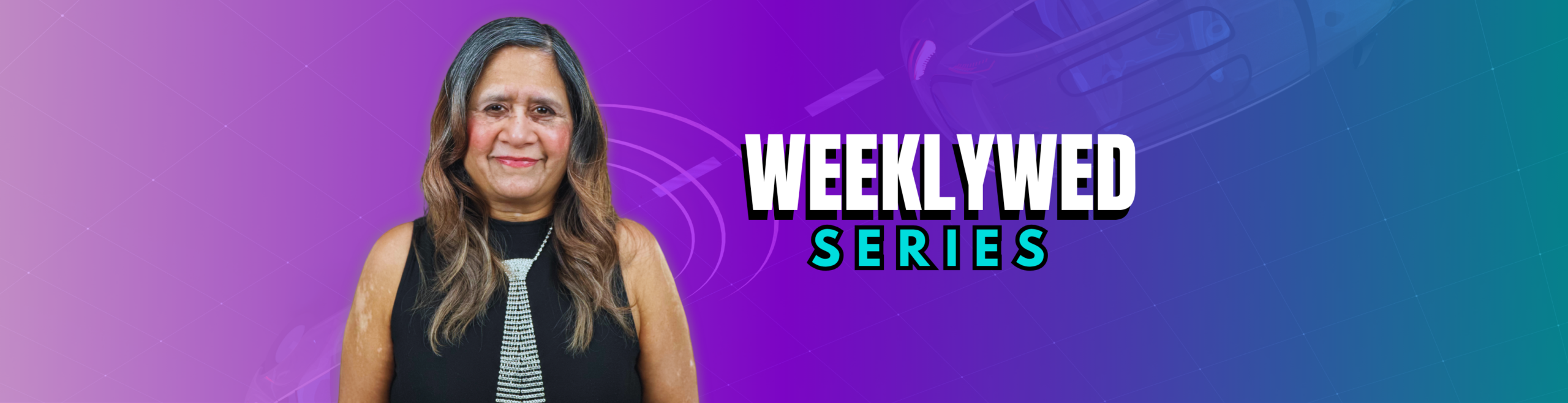 Weeklywed Series